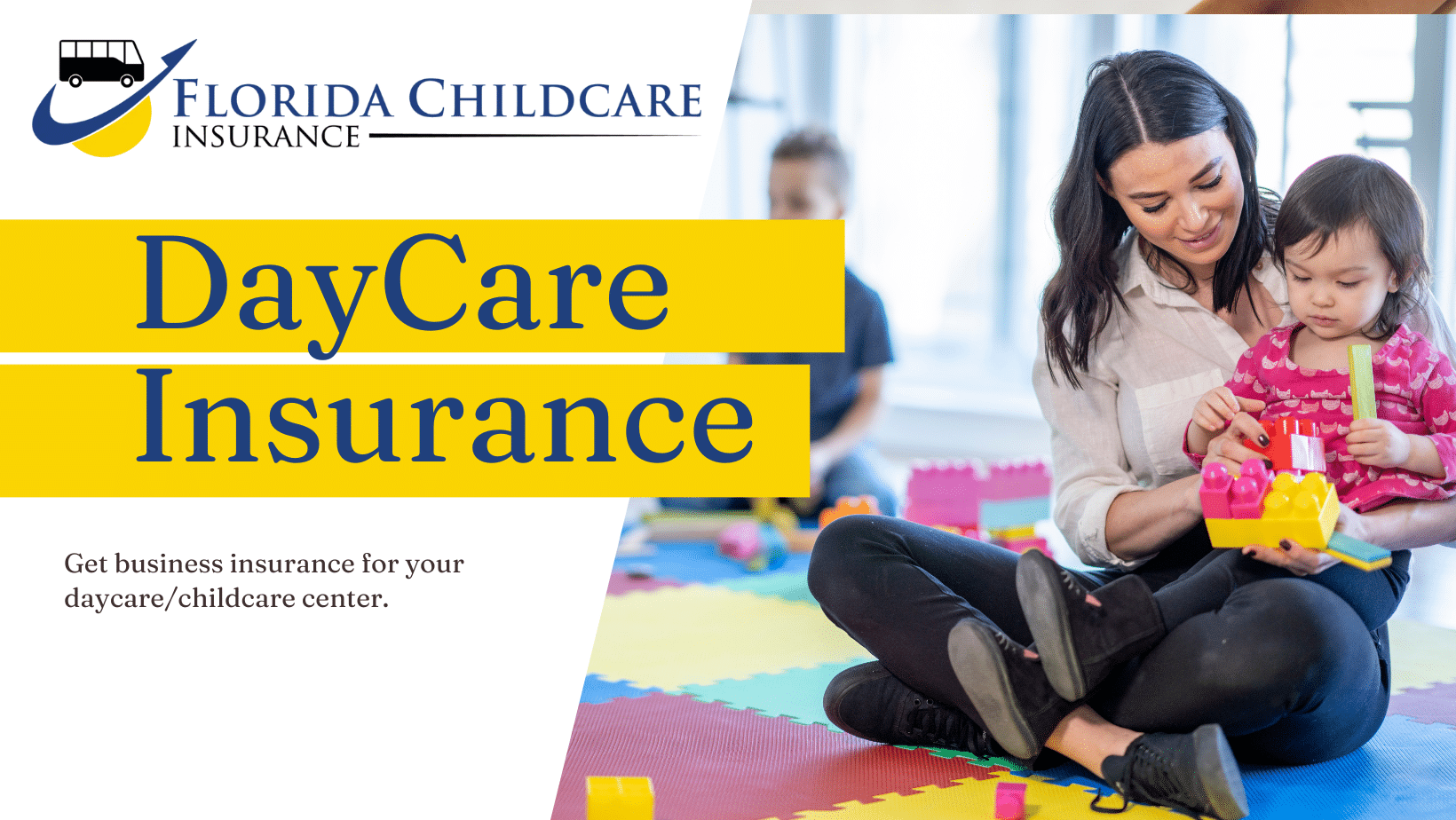 Florida Daycare Childcare Liability Insurance Protect your Business