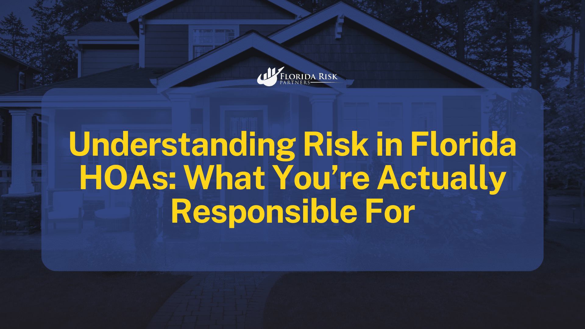 Understanding Risk in Florida HOAs: What You’re Actually Responsible ...